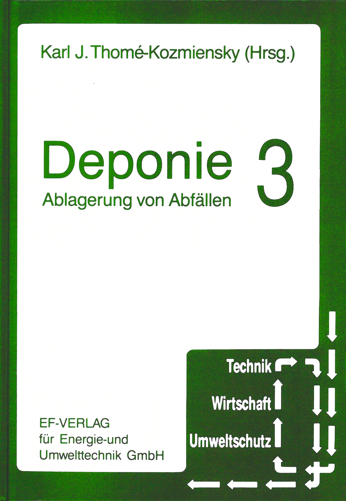 Deponie, Band 3 – Ablagerungen von Abfällen