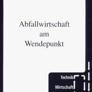 Abfallwirtschaft am Wendepunkt