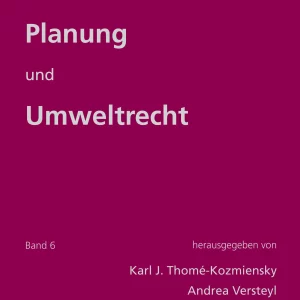 Planung und Umweltrecht, Band 6