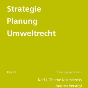 Strategie • Planung • Umweltrecht, Band 7