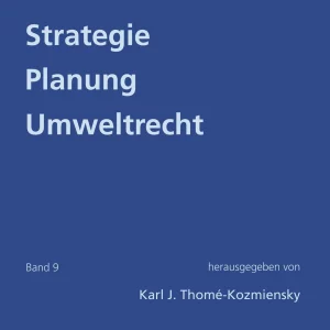 Strategie • Planung • Umweltrecht, Band 9