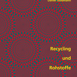 Recycling und Rohstoffe, Band 4