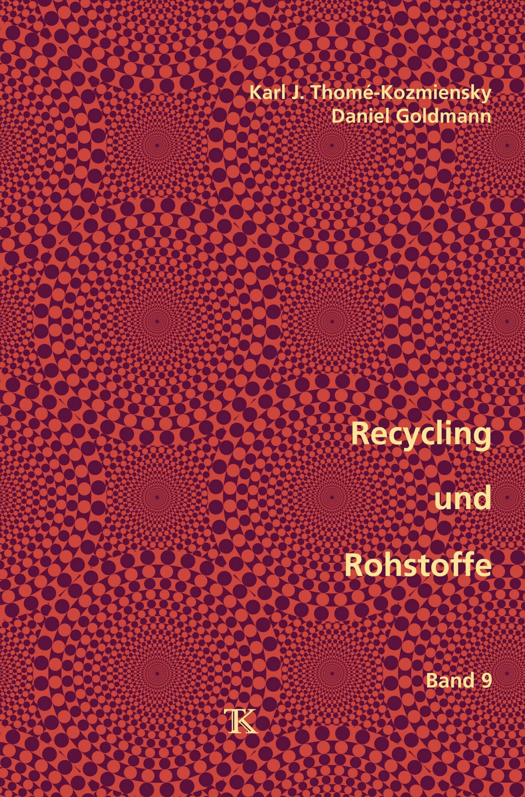 Recycling und Rohstoffe, Band 9
