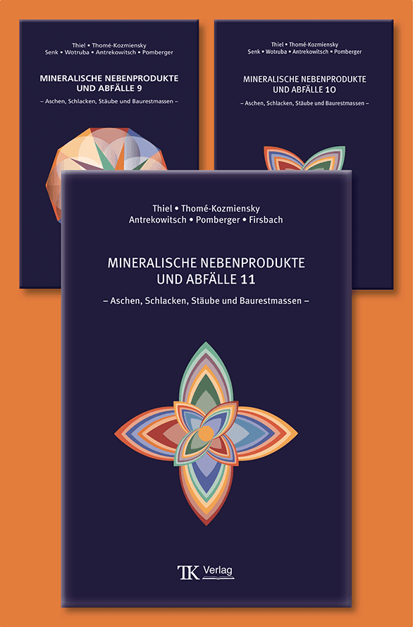 Mineralische Nebenprodukte und Abfälle (alle Bände) + Aschen• Schlacken• Stäube aus Metallurgie und Abfallverbrennung