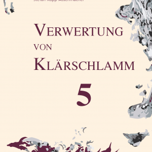 Verwertung von Klärschlamm, Band 5