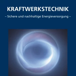 Kraftwerkstechnik, Band 1