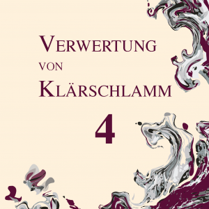 Verwertung von Klärschlamm, Band 4