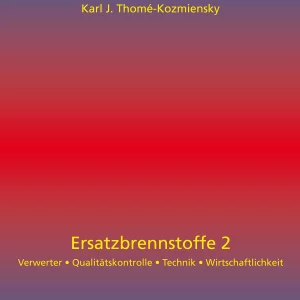 Ersatzbrennstoffe, Band 2