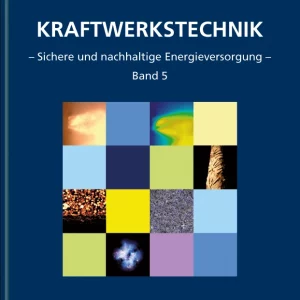 Kraftwerkstechnik, Band 5