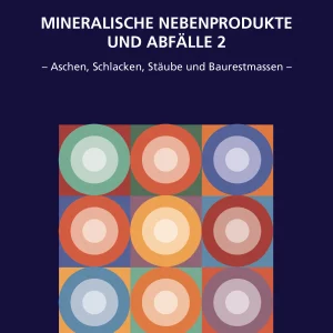 Mineralische Nebenprodukte und Abfälle, Band 2