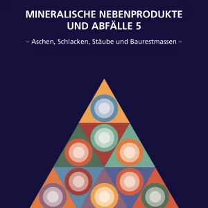 Mineralische Nebenprodukte und Abfälle, Band 5