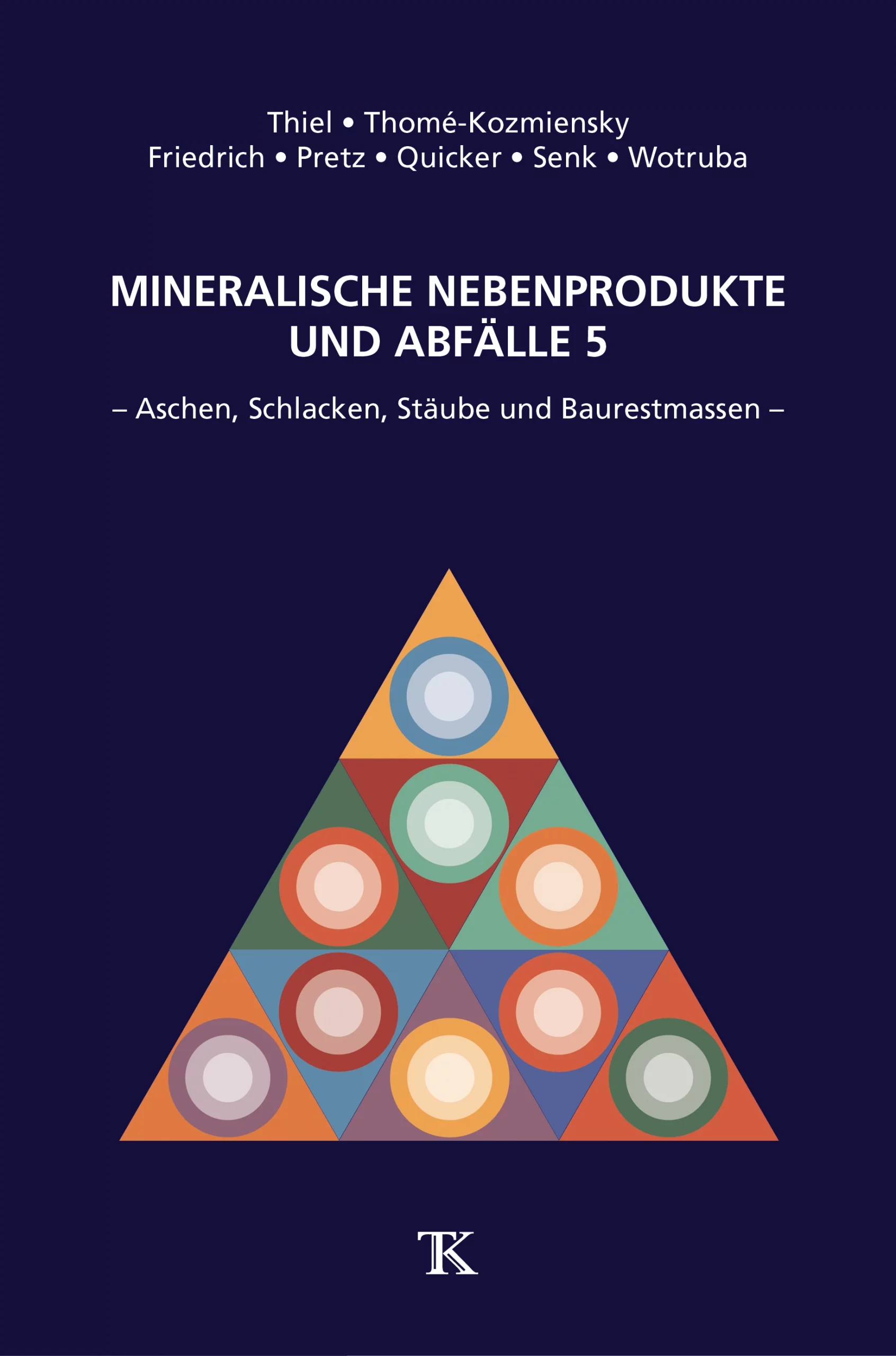 Mineralische Nebenprodukte und Abfälle, Band 5