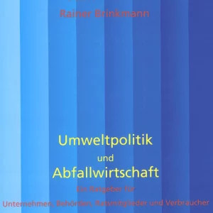 Umweltpolitik und Abfallwirtschaft