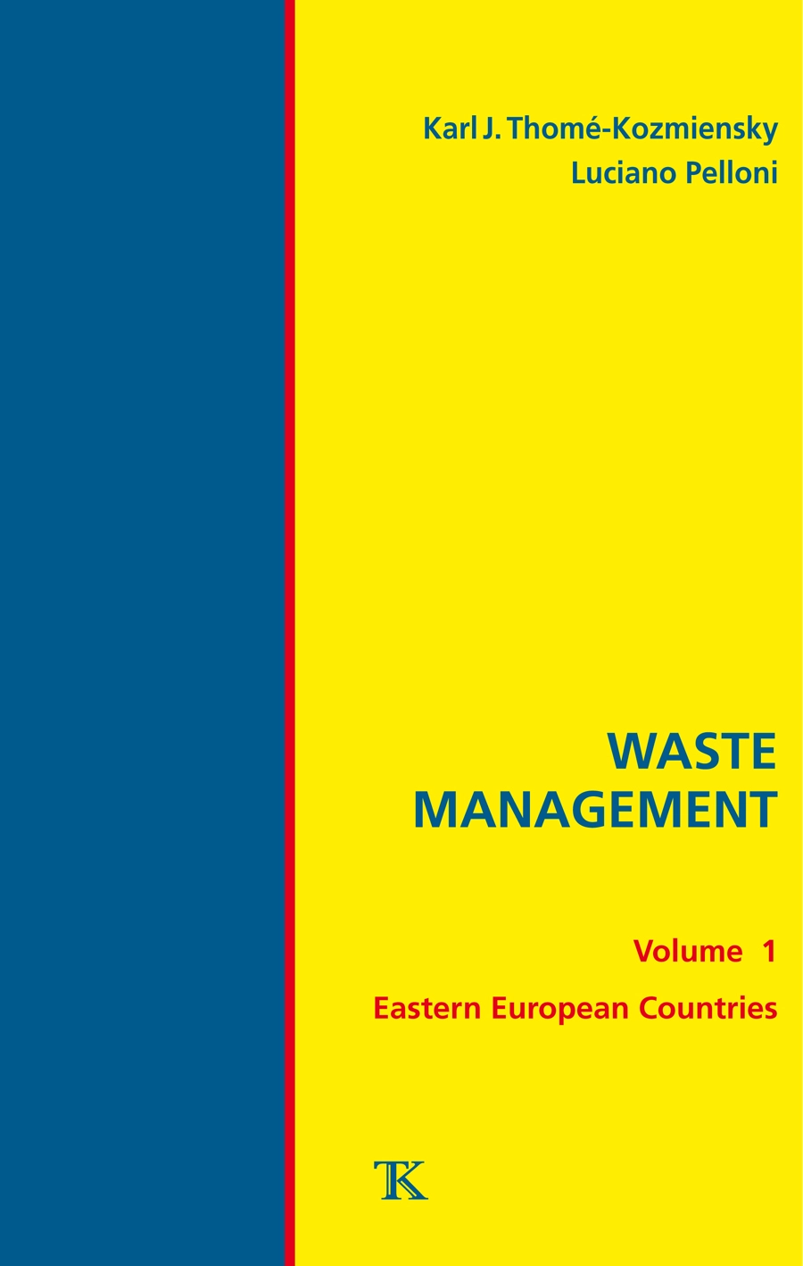 Waste Management, Volume 1