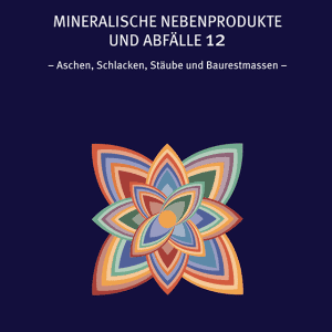 Mineralische Nebenprodukte und Abfälle, Band 12